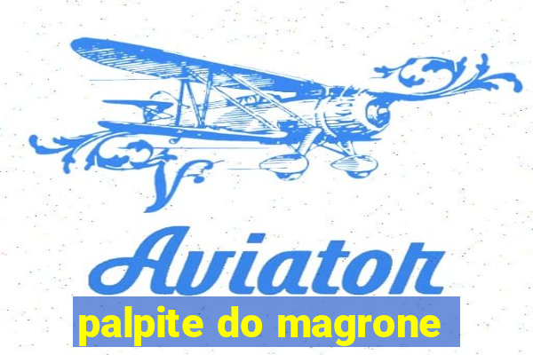 palpite do magrone